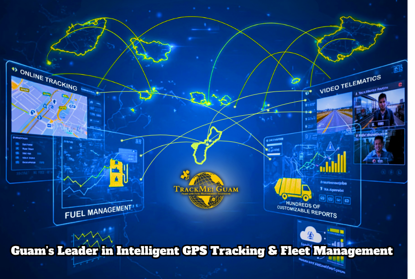 Intelligent GPS fleet management dashboard showing real-time vehicle tracking, fuel management, video telematics, and reporting for Guam fleets